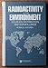 Radioactivity in the Environment: Sources, Distribution and Surveillance