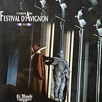 L'album du Festival d'Avignon 1993 2878990692 Book Cover