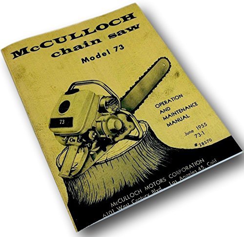 McCulloch Chain Saw Model 73 Operation Maintenance Manual 1955 Owners