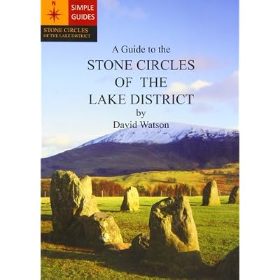 A Guide to the Stone Circles of the Lake District