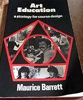Art Education: A Strategy for Course Design 0435750534 Book Cover