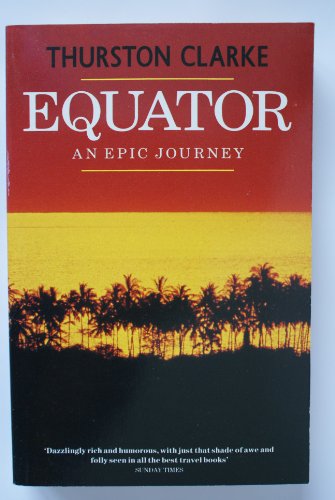 Equator: A Journey 0099681307 Book Cover