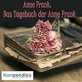 Anne Frank: Das Tagebuch der Anne Frank - Alessandro Dallmann Michael Freio Haas Verlag: Kompendio 