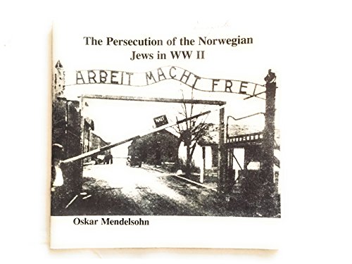 The Persecution of the Norwegian Jews in WW II