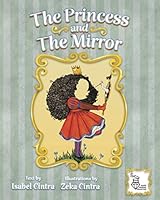 The Princess and the Mirror 1949868249 Book Cover