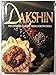 Dakshin - Vegetarian Cuisine from South India