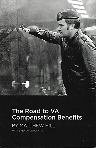 The Road to VA Compensation Benefits 0983781699 Book Cover