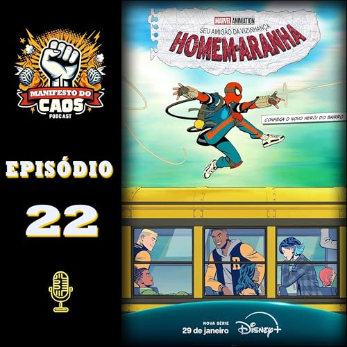 『#22 - Seu Amigão Vizinhança: O Homem-Aranha - Mudanças, polêmicas e cultura pop - Part. Especial: It's Not a Trap Podcast』のカバーアート