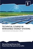 TECHNICAL COURSE IN RENEWABLE ENERGY SYSTEMS: Implementation and evaluation in Brazil