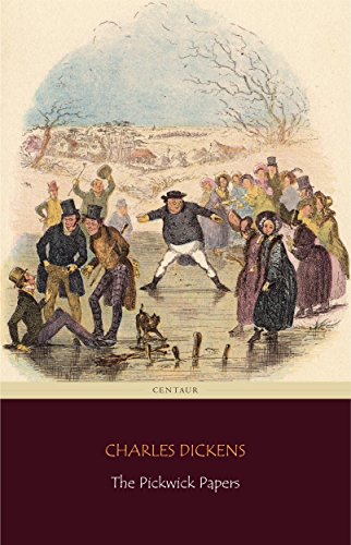 The Pickwick Papers (Centaur Classics) (English