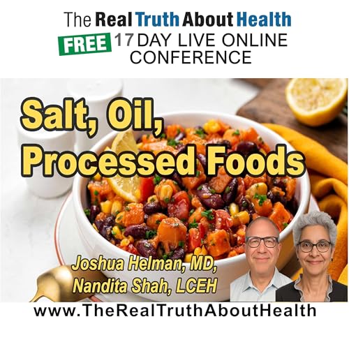 Salt, Oil, and Processed Foods: Clearing the Confusion