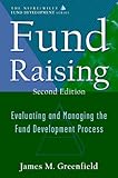 Fund Raising: Evaluating and Managing the Fund Development Process (AFP / Wiley Fund Development Series) (English Edition)