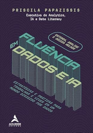 Capa do livro Fluência em dados e IA: estratégias e práticas para trabalhar e viver em um mundo dirigido por dados