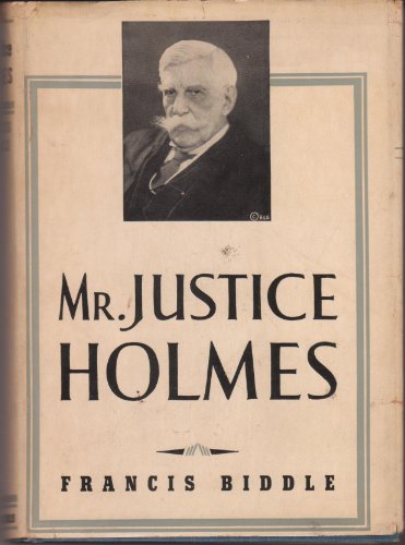 Mr. Justice Holmes, B0006APSKQ Book Cover