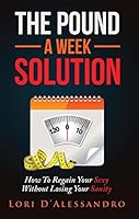 The Pound A Week Solution 1943784817 Book Cover