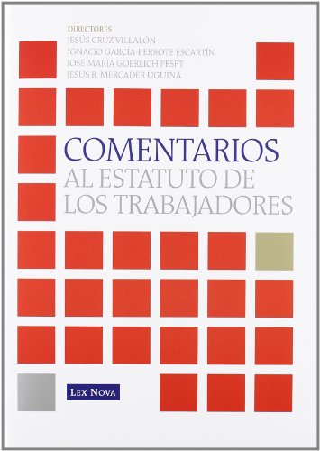 Comentarios al Estatuto de los Trabajadores (Monografía)