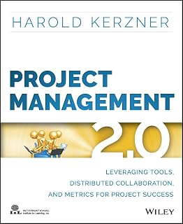 Project Management 2.0: Leveraging Tools, Distributed Collaboration, and Metrics for Project Success