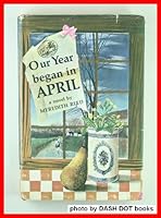 Our year began in April B0007E14L8 Book Cover