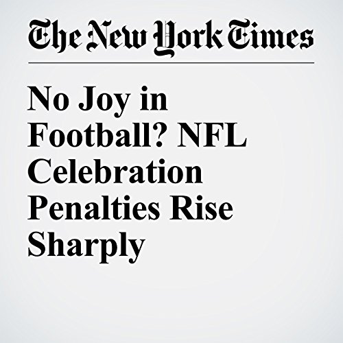 No Joy in Football? NFL Celebration Penalties Rise Sharply cover art