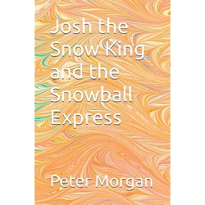 Josh the Snow King and the Snowball Express