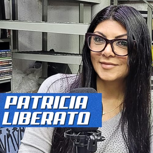 PATRICIA LIBERATO - Gringos Podcast #391