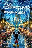 DISNEYLANDPARIS REISEFÜHRER 2026: Ein umfassender Familienratgeber für Essen, Spaß, Märchen und vieles mehr – für unvergessliche Erinnerungen.