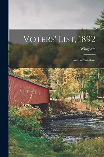 Voters' List, 1892 [microform]: Town of Wingham