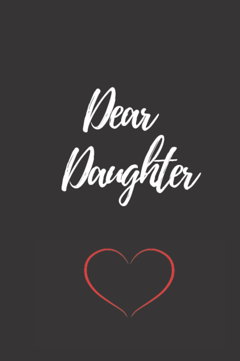 Dear Daughter Journal with date line and scrapbook space - 120 pages-12"x9" - black white red hearts valentines journaling writing gift wedding ... Saint Valentine's day (Dear... Journals)