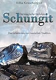 Der magische Heilstein Schungit: Das Geheimnis einer russischen Tradition - Lilia Grauberger 
