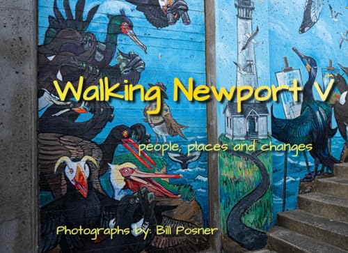 Walking Newport V: People, Places and Changes in Newport Oregon