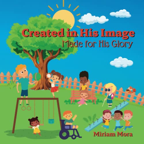 Created in His Image: Made for His Glory