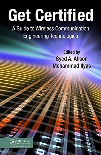  Get Certified: A Guide to Wireless Communication Engineering Technologies (English Edition)