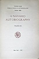 A Navaho Autobiography: Viking Fund Publications in Anthropology, Number Eight B00121YUKM Book Cover