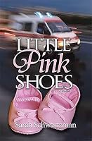 Little Pink Shoes 1598266721 Book Cover