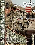 FIELD MANUAL FM 6-22 LEADER DEVELOPMENT: Updated version