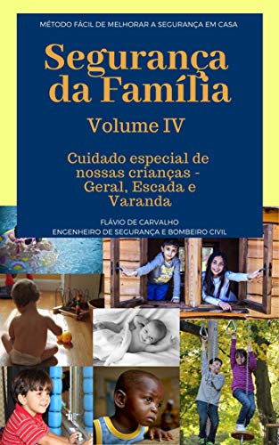 Cuidado especial com nossas crianças - Geral, Escada e Varanda: Dicas de como ter uma casa mais segu