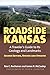 Roadside Kansas: A Traveler's Guide to its Geology and Landmarks Second Edition, Revised and Updated