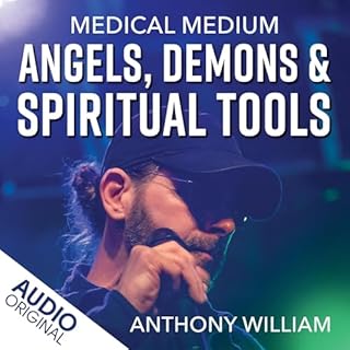 Couverture de Medical Medium Angels, Demons & Spiritual Tools