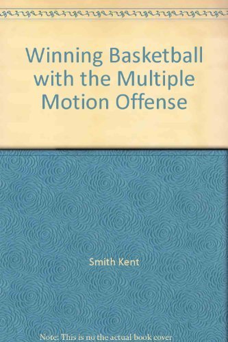 Winning Basketball with the Multiple Motion Off... 0139608494 Book Cover