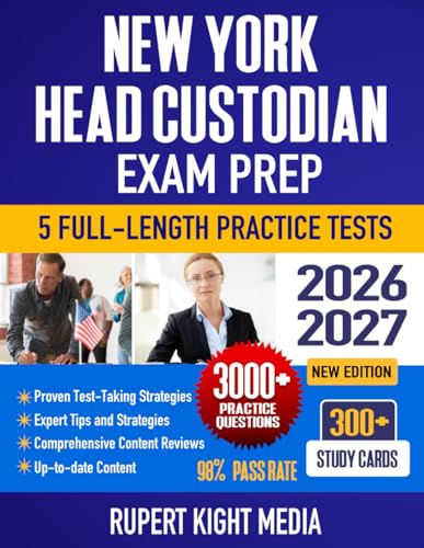 New York Head Custodian Exam Prep 2026-2027: Study Guide, Proven Strategies, 5 Full-Length Practice Tests and Detailed Answer Explanations