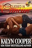 Conquered in Cancun: In Cancun Novella 1.5