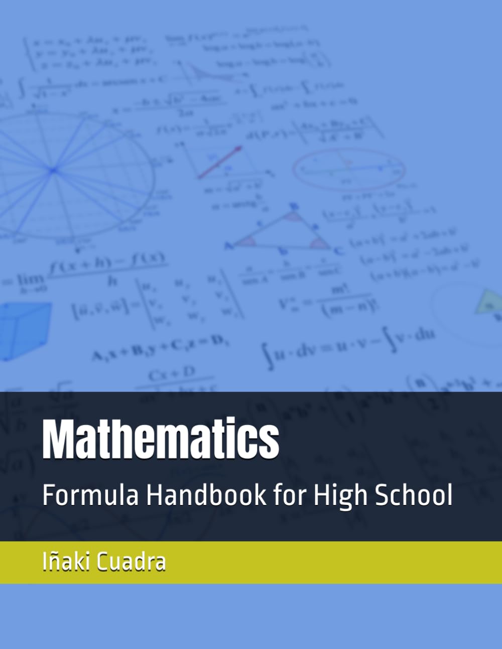 Mathematics: Formula Handbook for High School