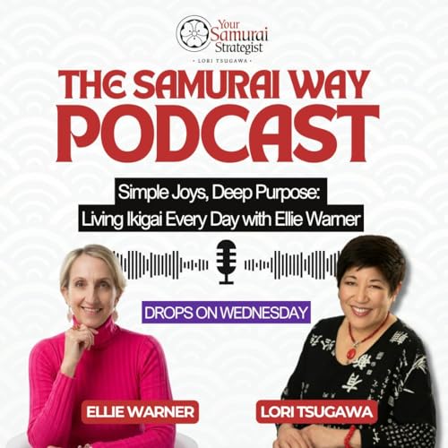 Simple Joys, Deep Purpose: Living Ikigai Every Day with Ellie Warner