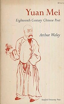 Hardcover Yuan Mei: Eighteenth Century Chinese Poet Book