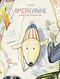 Americanine: A Haute Dog in New York