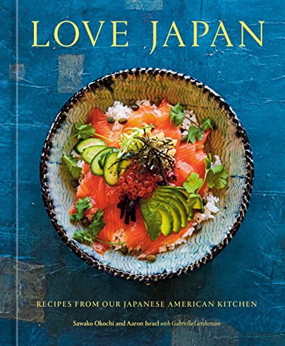 Love Japan: Recipes From Our Japanese American Kitchen [A Cookbook] #TOP13