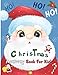 Christmas Activity Book for Kids: Tic Tac Toe, Dot-to-Dot, Four in a Row, Game of Sim, Coloring Pages, Mandala Alphabet, and more!