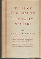 Tales of the Hasidim: The Early Masters 0805200010 Book Cover