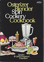 Osterizer Blender Spin Cookery Cookbook B001616ABA Book Cover