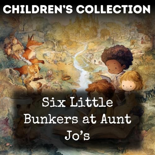 Six Little Bunkers at Aunt Jo’s cover art